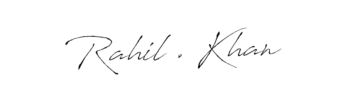 if you are searching for the best signature style for your name Rahil . Khan. so please give up your signature search. here we have designed multiple signature styles  using Antro_Vectra. Rahil . Khan signature style 6 images and pictures png