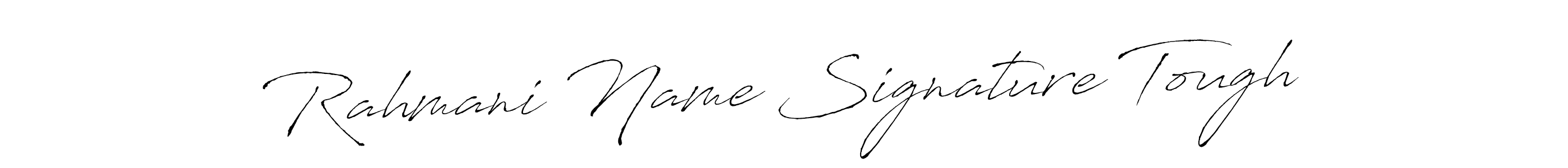 How to make Rahmani Name Signature Tough signature? Antro_Vectra is a professional autograph style. Create handwritten signature for Rahmani Name Signature Tough name. Rahmani Name Signature Tough signature style 6 images and pictures png