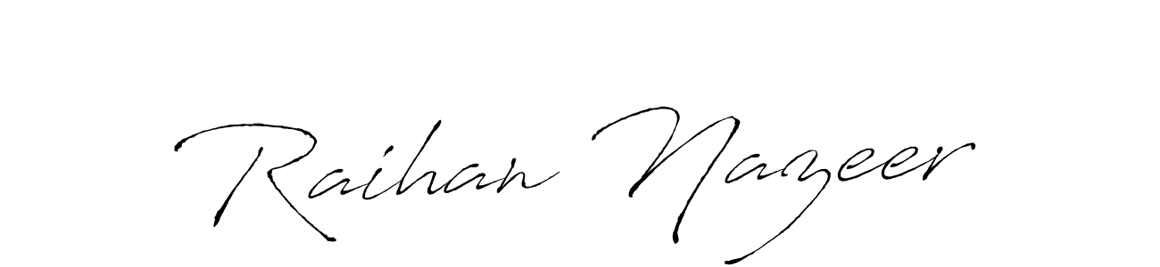 How to make Raihan Nazeer signature? Antro_Vectra is a professional autograph style. Create handwritten signature for Raihan Nazeer name. Raihan Nazeer signature style 6 images and pictures png