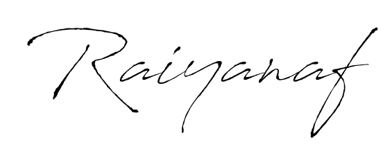 Generate high-definition signature styles for Raiyanaf. The Antro_Vectra typeface ensures crisp legibility and sophisticated design. Raiyanaf signature style 6 images and pictures png