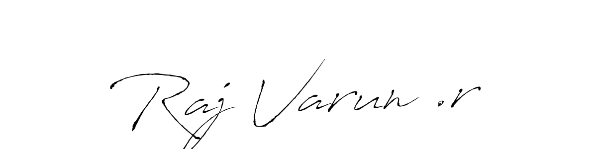 How to make Raj Varun .r signature? Antro_Vectra is a professional autograph style. Create handwritten signature for Raj Varun .r name. Raj Varun .r signature style 6 images and pictures png