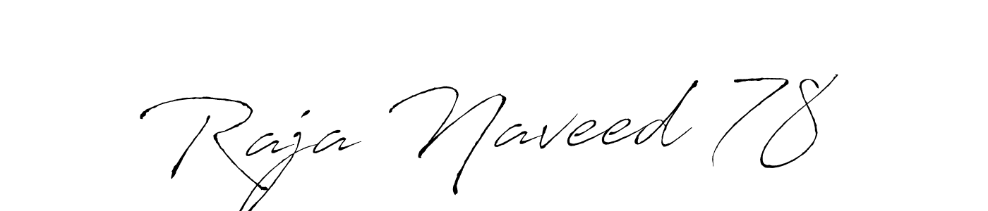 Create a beautiful signature design for name Raja Naveed 78. With this signature (Antro_Vectra) fonts, you can make a handwritten signature for free. Raja Naveed 78 signature style 6 images and pictures png