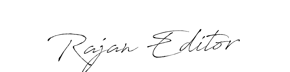 How to make Rajan Editor name signature. Use Antro_Vectra style for creating short signs online. This is the latest handwritten sign. Rajan Editor signature style 6 images and pictures png