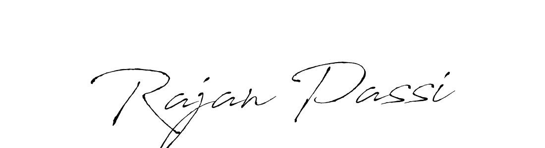 Create a beautiful signature design for name Rajan Passi. With this signature (Antro_Vectra) fonts, you can make a handwritten signature for free. Rajan Passi signature style 6 images and pictures png