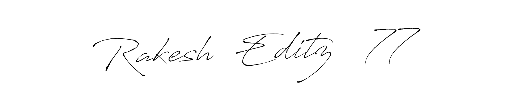 How to make Rakesh  Editz   77 name signature. Use Antro_Vectra style for creating short signs online. This is the latest handwritten sign. Rakesh  Editz   77 signature style 6 images and pictures png