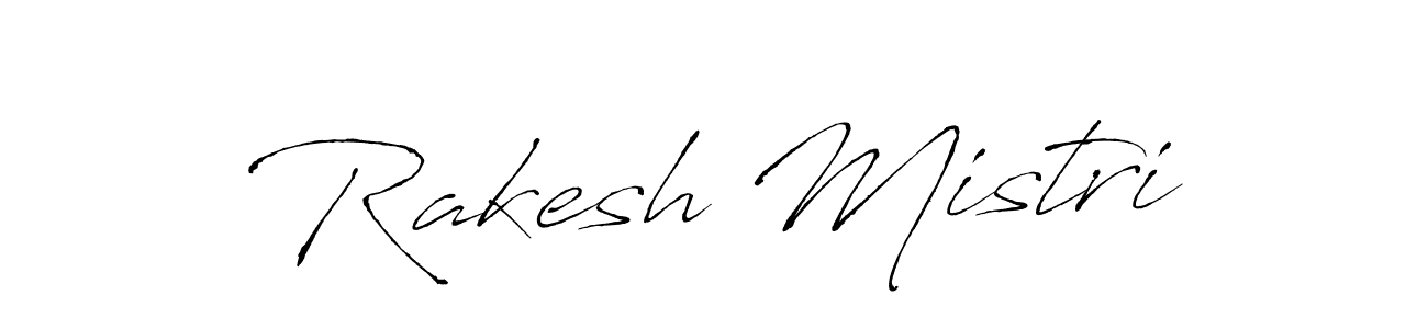 Design your own signature with our free online signature maker. With this signature software, you can create a handwritten (Antro_Vectra) signature for name Rakesh Mistri. Rakesh Mistri signature style 6 images and pictures png
