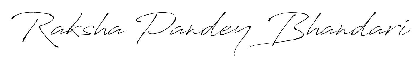 Raksha Pandey Bhandari stylish signature style. Best Handwritten Sign (Antro_Vectra) for my name. Handwritten Signature Collection Ideas for my name Raksha Pandey Bhandari. Raksha Pandey Bhandari signature style 6 images and pictures png