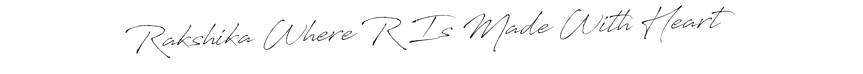 You should practise on your own different ways (Antro_Vectra) to write your name (Rakshika Where R Is Made With Heart) in signature. don't let someone else do it for you. Rakshika Where R Is Made With Heart signature style 6 images and pictures png