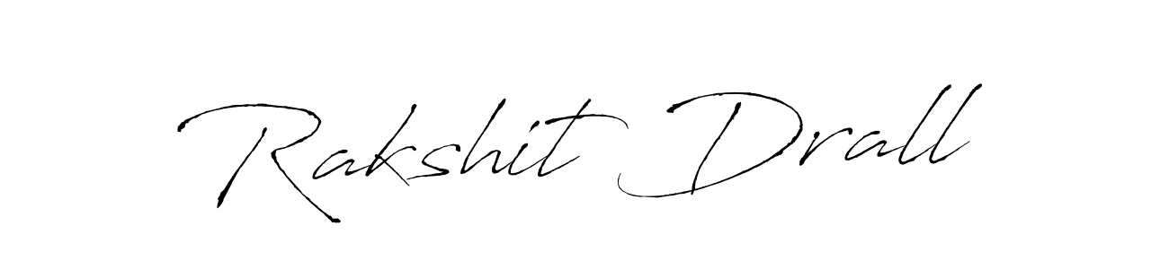 Use a signature maker to create a handwritten signature online. With this signature software, you can design (Antro_Vectra) your own signature for name Rakshit Drall. Rakshit Drall signature style 6 images and pictures png