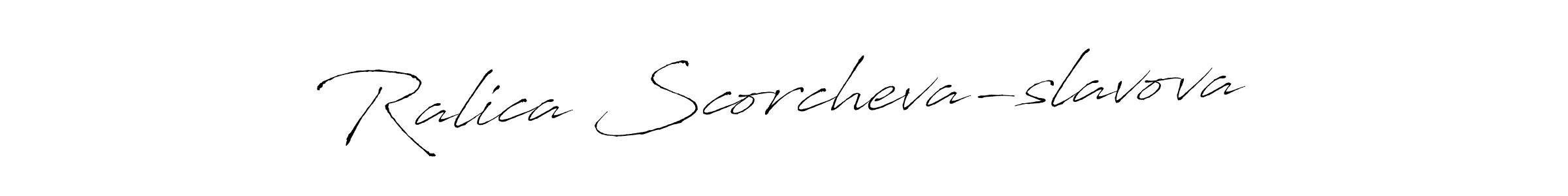 Make a beautiful signature design for name Ralica Scorcheva-slavova. With this signature (Antro_Vectra) style, you can create a handwritten signature for free. Ralica Scorcheva-slavova signature style 6 images and pictures png