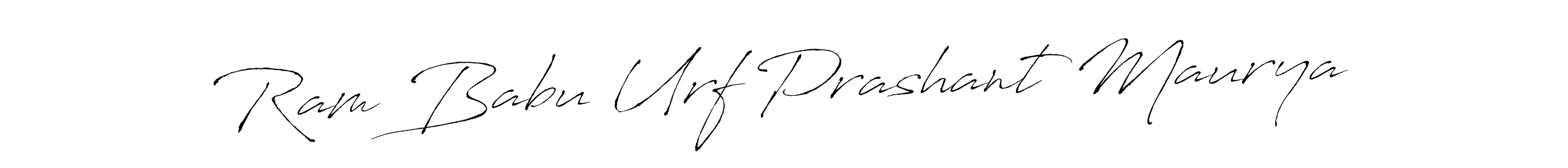 Make a beautiful signature design for name Ram Babu Urf Prashant Maurya. Use this online signature maker to create a handwritten signature for free. Ram Babu Urf Prashant Maurya signature style 6 images and pictures png