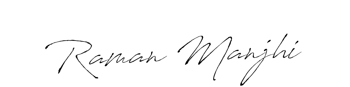 Make a beautiful signature design for name Raman Manjhi. With this signature (Antro_Vectra) style, you can create a handwritten signature for free. Raman Manjhi signature style 6 images and pictures png