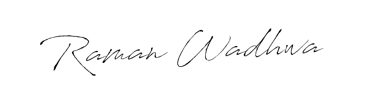 Raman Wadhwa stylish signature style. Best Handwritten Sign (Antro_Vectra) for my name. Handwritten Signature Collection Ideas for my name Raman Wadhwa. Raman Wadhwa signature style 6 images and pictures png