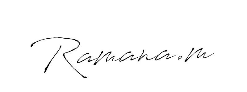 Create a beautiful signature design for name Ramana.m. With this signature (Antro_Vectra) fonts, you can make a handwritten signature for free. Ramana.m signature style 6 images and pictures png