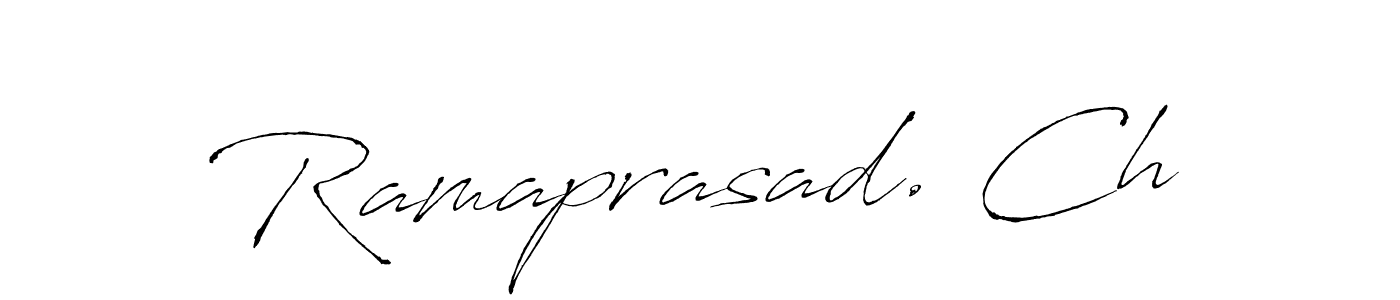 Make a beautiful signature design for name Ramaprasad. Ch. Use this online signature maker to create a handwritten signature for free. Ramaprasad. Ch signature style 6 images and pictures png