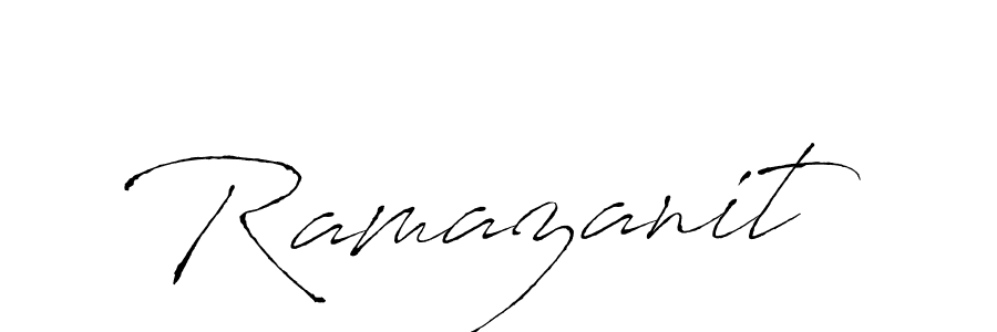 Make a beautiful signature design for name Ramazanit. With this signature (Antro_Vectra) style, you can create a handwritten signature for free. Ramazanit signature style 6 images and pictures png