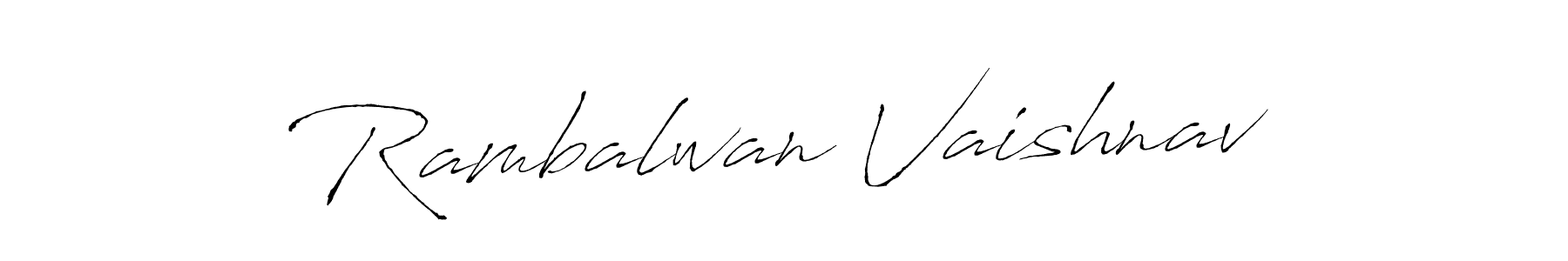 You should practise on your own different ways (Antro_Vectra) to write your name (Rambalwan Vaishnav) in signature. don't let someone else do it for you. Rambalwan Vaishnav signature style 6 images and pictures png