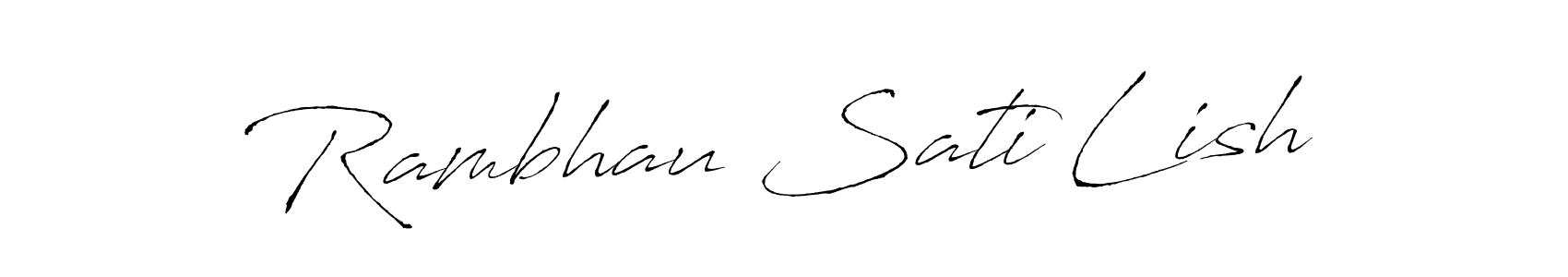 How to make Rambhau Sati Lish name signature. Use Antro_Vectra style for creating short signs online. This is the latest handwritten sign. Rambhau Sati Lish signature style 6 images and pictures png