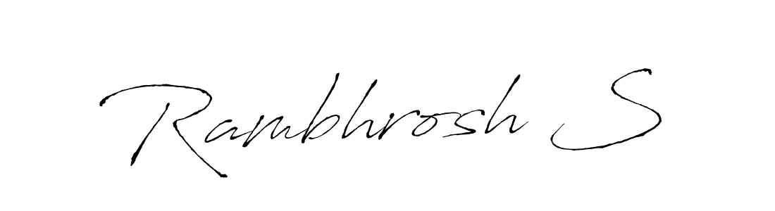 It looks lik you need a new signature style for name Rambhrosh S. Design unique handwritten (Antro_Vectra) signature with our free signature maker in just a few clicks. Rambhrosh S signature style 6 images and pictures png