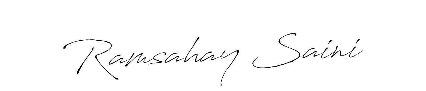 Make a beautiful signature design for name Ramsahay Saini. With this signature (Antro_Vectra) style, you can create a handwritten signature for free. Ramsahay Saini signature style 6 images and pictures png