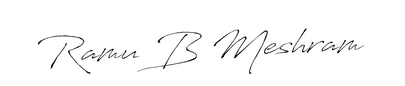 You should practise on your own different ways (Antro_Vectra) to write your name (Ramu B Meshram) in signature. don't let someone else do it for you. Ramu B Meshram signature style 6 images and pictures png