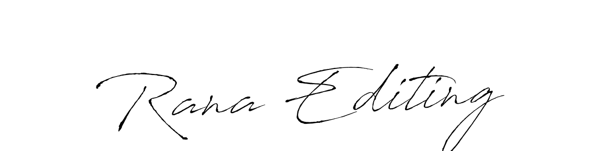 Create a beautiful signature design for name Rana Editing. With this signature (Antro_Vectra) fonts, you can make a handwritten signature for free. Rana Editing signature style 6 images and pictures png