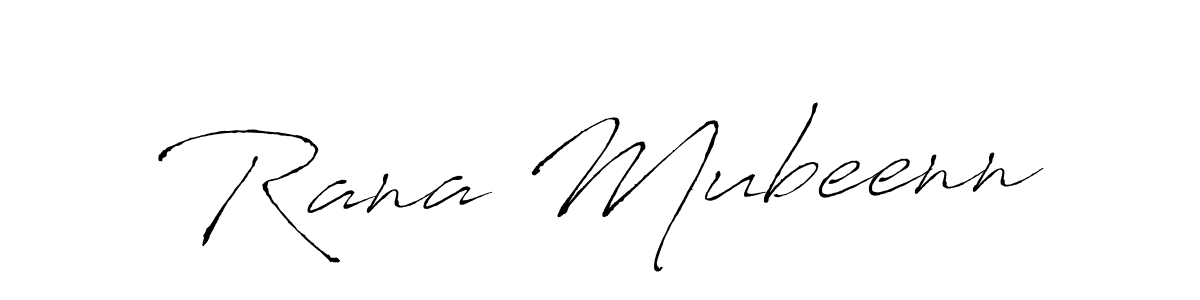 Create a beautiful signature design for name Rana Mubeenn. With this signature (Antro_Vectra) fonts, you can make a handwritten signature for free. Rana Mubeenn signature style 6 images and pictures png