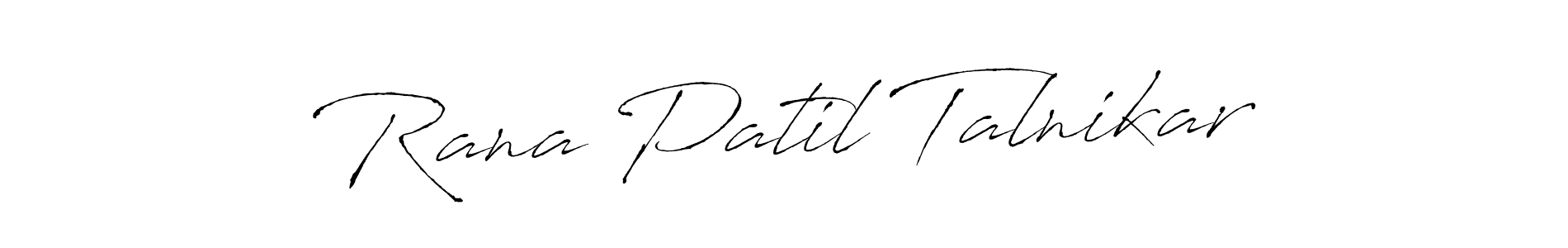 Design your own signature with our free online signature maker. With this signature software, you can create a handwritten (Antro_Vectra) signature for name Rana Patil Talnikar. Rana Patil Talnikar signature style 6 images and pictures png