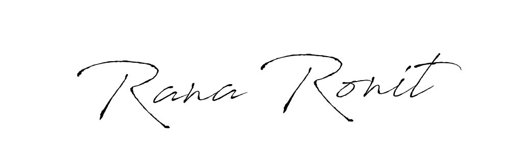 It looks lik you need a new signature style for name Rana Ronit. Design unique handwritten (Antro_Vectra) signature with our free signature maker in just a few clicks. Rana Ronit signature style 6 images and pictures png