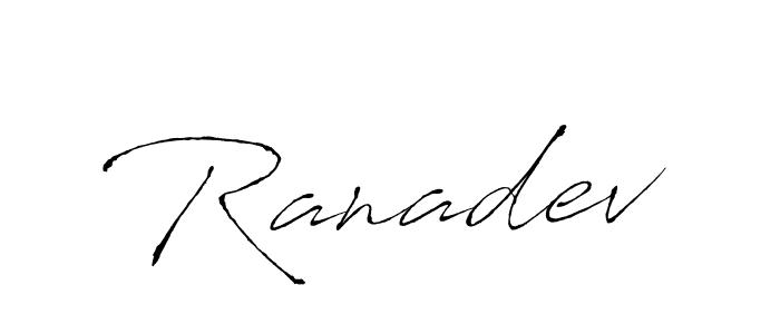 Create a beautiful signature design for name Ranadev. With this signature (Antro_Vectra) fonts, you can make a handwritten signature for free. Ranadev signature style 6 images and pictures png