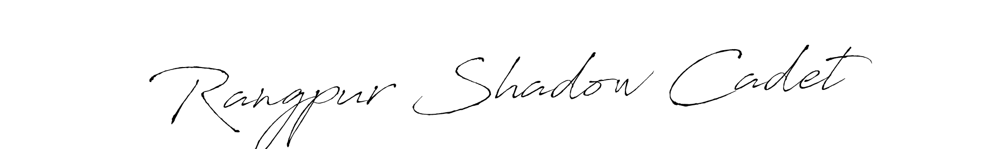 Make a beautiful signature design for name Rangpur Shadow Cadet. With this signature (Antro_Vectra) style, you can create a handwritten signature for free. Rangpur Shadow Cadet signature style 6 images and pictures png