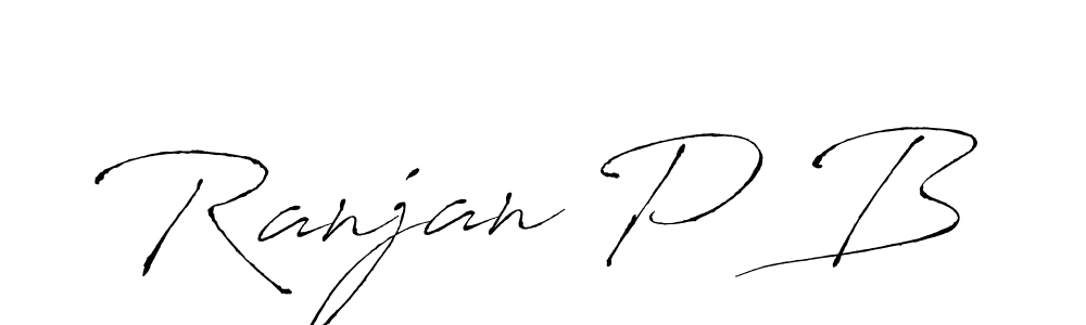 Ranjan P B stylish signature style. Best Handwritten Sign (Antro_Vectra) for my name. Handwritten Signature Collection Ideas for my name Ranjan P B. Ranjan P B signature style 6 images and pictures png