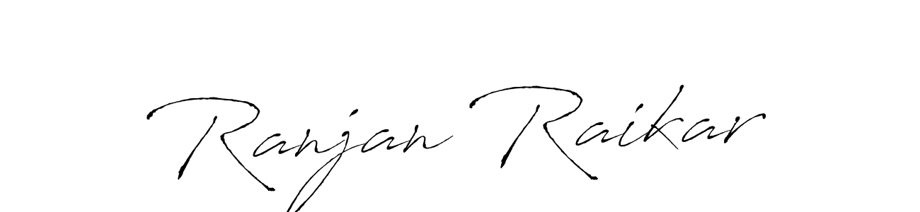Make a beautiful signature design for name Ranjan Raikar. With this signature (Antro_Vectra) style, you can create a handwritten signature for free. Ranjan Raikar signature style 6 images and pictures png