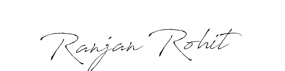 It looks lik you need a new signature style for name Ranjan Rohit. Design unique handwritten (Antro_Vectra) signature with our free signature maker in just a few clicks. Ranjan Rohit signature style 6 images and pictures png