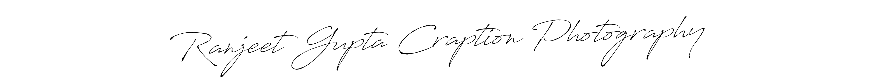 How to make Ranjeet Gupta Craption Photography name signature. Use Antro_Vectra style for creating short signs online. This is the latest handwritten sign. Ranjeet Gupta Craption Photography signature style 6 images and pictures png