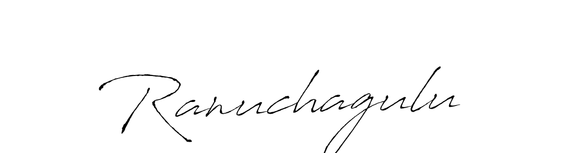 How to make Ranuchagulu name signature. Use Antro_Vectra style for creating short signs online. This is the latest handwritten sign. Ranuchagulu signature style 6 images and pictures png
