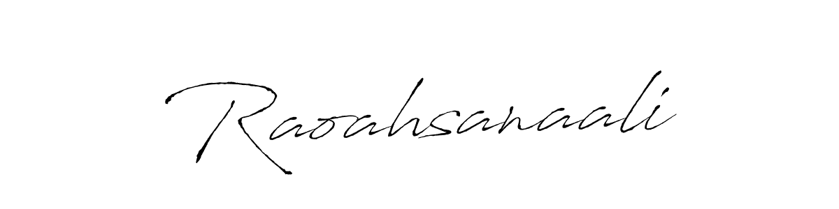 Use a signature maker to create a handwritten signature online. With this signature software, you can design (Antro_Vectra) your own signature for name Raoahsanaali. Raoahsanaali signature style 6 images and pictures png