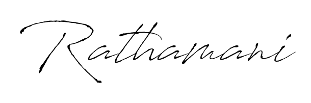 Create a beautiful signature design for name Rathamani. With this signature (Antro_Vectra) fonts, you can make a handwritten signature for free. Rathamani signature style 6 images and pictures png