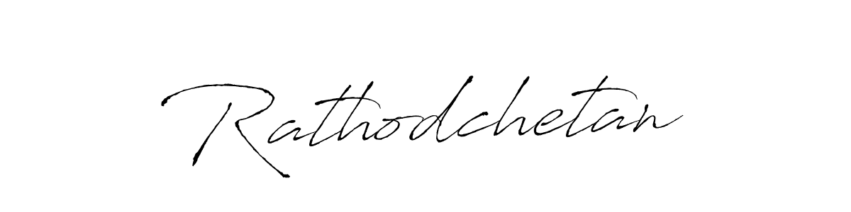 How to make Rathodchetan signature? Antro_Vectra is a professional autograph style. Create handwritten signature for Rathodchetan name. Rathodchetan signature style 6 images and pictures png