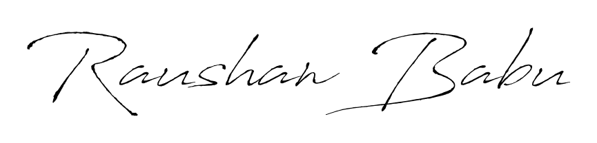 Generate high-definition signature styles for Raushan Babu. The Antro_Vectra typeface ensures crisp legibility and sophisticated design. Raushan Babu signature style 6 images and pictures png