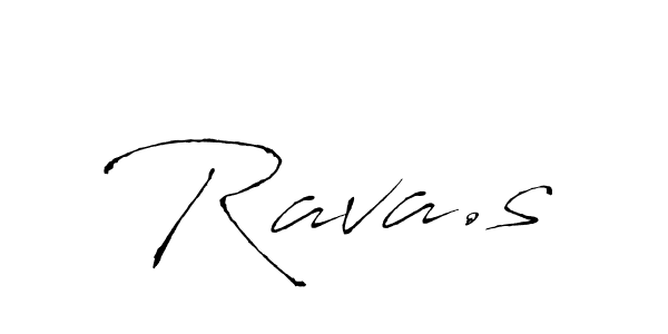 Make a beautiful signature design for name Rava.s. With this signature (Antro_Vectra) style, you can create a handwritten signature for free. Rava.s signature style 6 images and pictures png