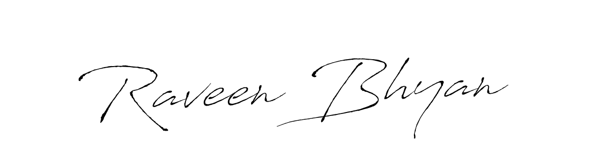 Make a beautiful signature design for name Raveen Bhyan. With this signature (Antro_Vectra) style, you can create a handwritten signature for free. Raveen Bhyan signature style 6 images and pictures png