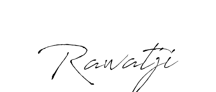 You should practise on your own different ways (Antro_Vectra) to write your name (Rawatji) in signature. don't let someone else do it for you. Rawatji signature style 6 images and pictures png