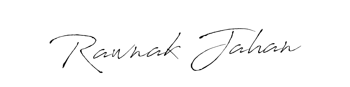 How to make Rawnak Jahan name signature. Use Antro_Vectra style for creating short signs online. This is the latest handwritten sign. Rawnak Jahan signature style 6 images and pictures png