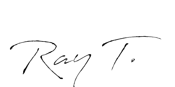 Ray T. stylish signature style. Best Handwritten Sign (Antro_Vectra) for my name. Handwritten Signature Collection Ideas for my name Ray T.. Ray T. signature style 6 images and pictures png