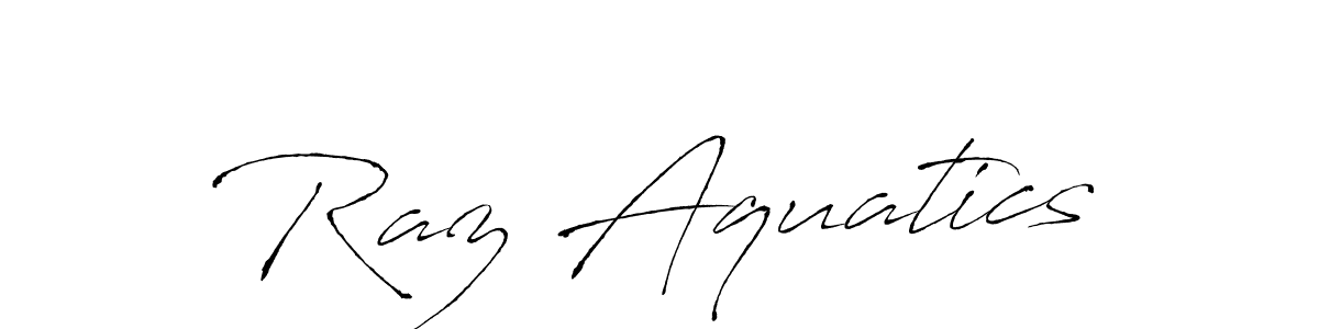 Make a beautiful signature design for name Raz Aquatics. With this signature (Antro_Vectra) style, you can create a handwritten signature for free. Raz Aquatics signature style 6 images and pictures png