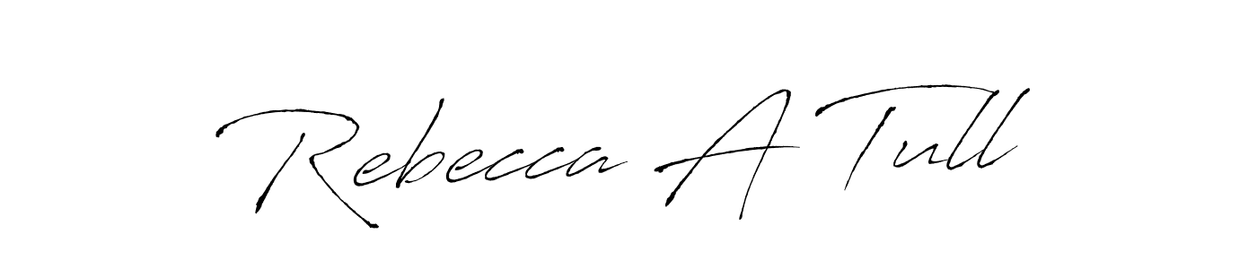 Rebecca A Tull stylish signature style. Best Handwritten Sign (Antro_Vectra) for my name. Handwritten Signature Collection Ideas for my name Rebecca A Tull. Rebecca A Tull signature style 6 images and pictures png