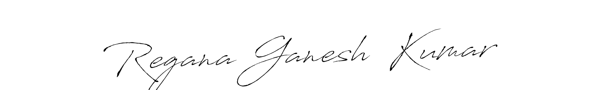 Design your own signature with our free online signature maker. With this signature software, you can create a handwritten (Antro_Vectra) signature for name Regana Ganesh  Kumar. Regana Ganesh  Kumar signature style 6 images and pictures png