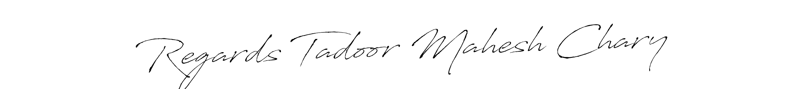 How to Draw Regards Tadoor Mahesh Chary signature style? Antro_Vectra is a latest design signature styles for name Regards Tadoor Mahesh Chary. Regards Tadoor Mahesh Chary signature style 6 images and pictures png