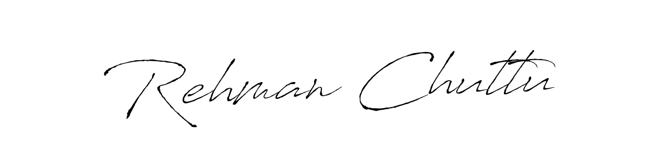 How to make Rehman Chuttu name signature. Use Antro_Vectra style for creating short signs online. This is the latest handwritten sign. Rehman Chuttu signature style 6 images and pictures png